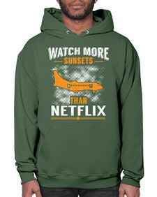 watch more sunsets then netflix  48# - airplane- Hoodie