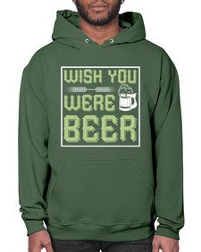 wish you were beer 1783# - beer- Hoodie