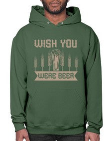wish you were beerr 1785# - beer- Hoodie