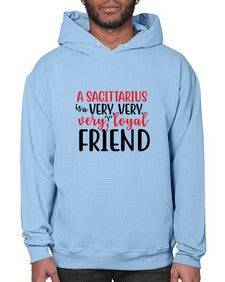 A sagittarius Is A Very Very Veryloyal Friend 60# - sagittarius- Hoodie
