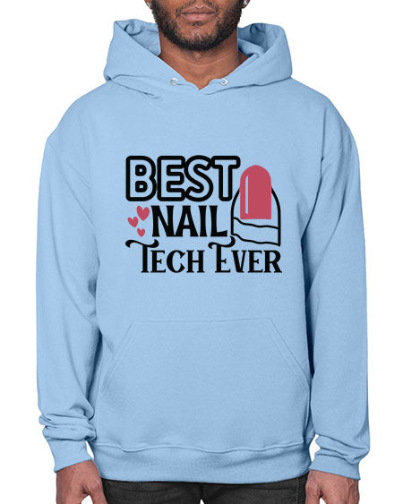 Best Nail Tech Ever 614# - nail tech- Hoodie