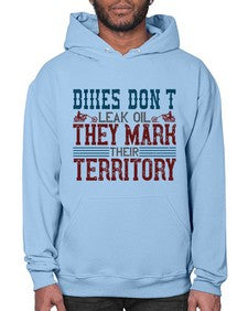 Bikes dont leak oil they mark their territory 10# - motorcycle- Hoodie