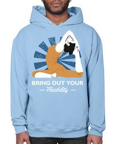 Bring Out Your Flexibility 185# - yoga- Hoodie