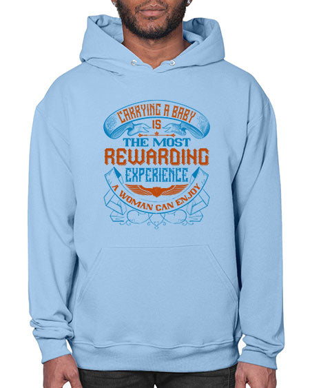 Carrying a baby is the most rewarding experience a woman can enjoy Style 288# - baby- Hoodie