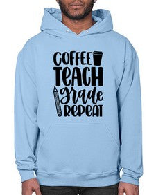 Coffee Teach Grade Repeat Style 671# - teacher- Hoodie