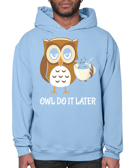 Do It Later funny Cute A TurtleRabbit 4# - owl- Hoodie