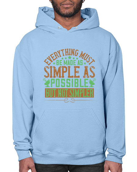 Everything must be made as simple as possible But not simpler 295# - general science- Hoodie