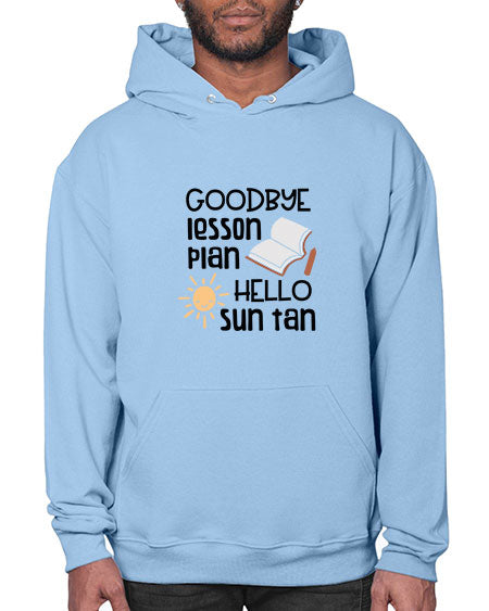 Goodbye lesson plan hello summer tan 101# - summer- Hoodie