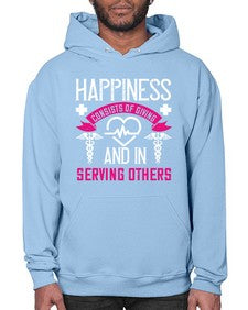 Happinessconsists of giving and in serving others Style 828# - nurse- Hoodie