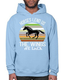 Horses lend us the wings we lack Style 43# - horse- Hoodie