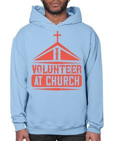 I Volunteer At Church Style 47# - volunteer- Hoodie