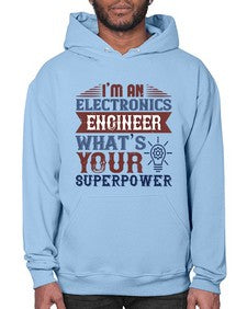 I am an electronics engineer whats superpower Style 184# - engineer- Hoodie