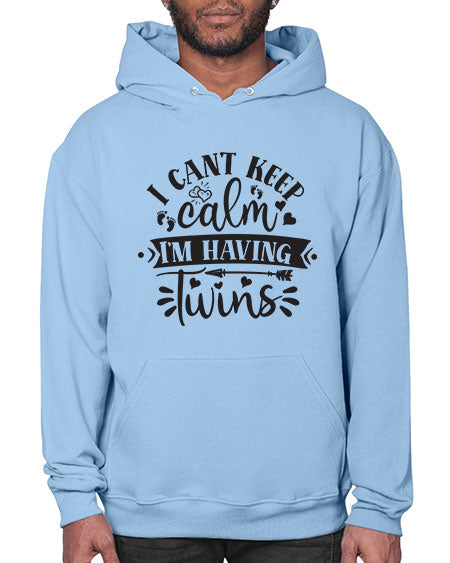 I can t keep calm I m having twins 339# - pregnancy- Hoodie