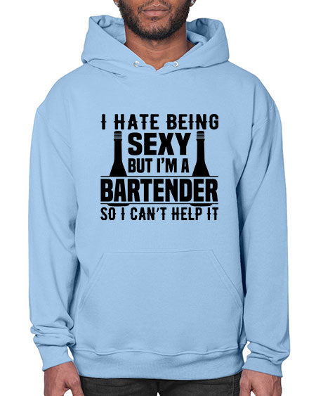I hate being Style 197# - bartender- Hoodie