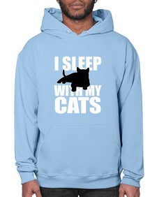 I sleep With My Cats - cats- Hoodie