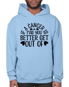 If a Cancer is Mad 251# - cancer- Hoodie