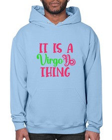 It is a virgo thing 260# - virgo- Hoodie