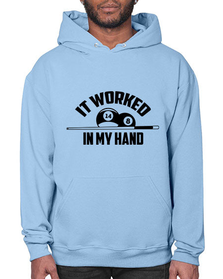 It worked in my hand 1000# - billards- Hoodie