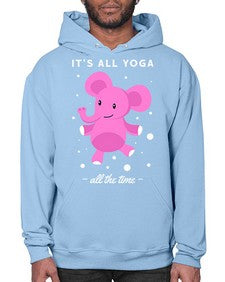Its All Yoga All the Time 347# - yoga- Hoodie