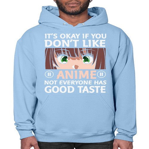 Its Ok If You Dont Like Anime 257# - anime- Hoodie