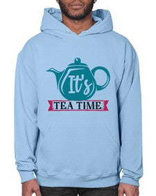 Its Tea Time 1240# - tea- Hoodie