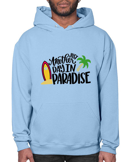 Just Another Day In Paradise Style 36# - summer- Hoodie
