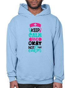 Keep Calm And Okay Not That Calm Style Style 1021# - nurse- Hoodie