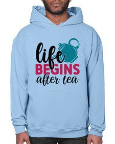 Life Begins After Tea 1298# - tea- Hoodie