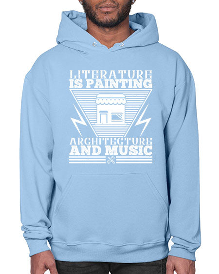 Literature is painting architecture and music Style 275# - architect- Hoodie