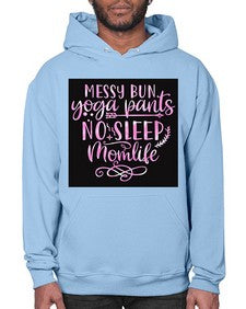 Messy bun yoga pants no sleep momlife  424# - yoga- Hoodie
