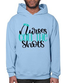 Nurses Call The Shots Style Style 1236# - nurse- Hoodie