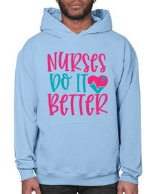 Nurses Do It Better Style 1241# - nurse- Hoodie