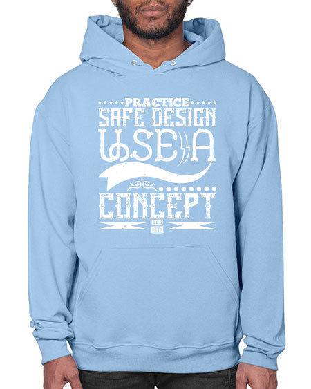Practice safe design Use a concept Style 344# - architect- Hoodie