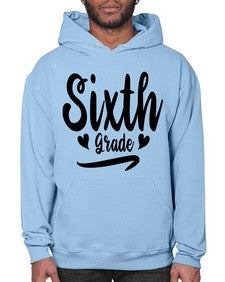 Sixth Grade 874# - sixth grade- Hoodie