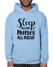 Sleep all day nurses all 1400# - nurse- Hoodie