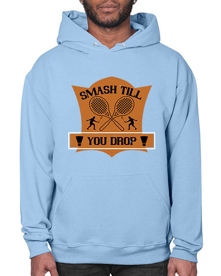 Smash till you drop 1864# - badminton- Hoodie