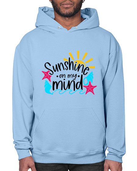 Sunshine On My Mind Style 15# - summer- Hoodie