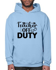 Teacher off duty 1460# - teacher- Hoodie