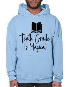 Tenth Grade Is Magical 938# - tenth grade- Hoodie