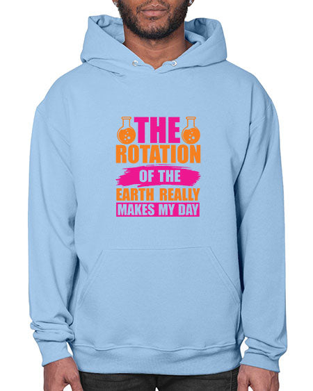 The Rotation Of The Earth Really Makes My Day 14# - nature- Hoodie