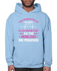 The character of the nurse is as important as the knowledge she possesses Style 1506# - nurse- Hoodie