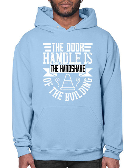 The door handle is the handshake of the building Style 420# - architect- Hoodie