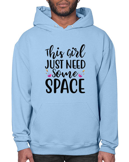 This Girl Just Need Some Space 4# - space- Hoodie