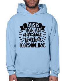 This Is How An Awesome Style 1542# - teacher- Hoodie