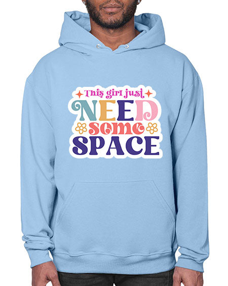 This girl just need some space 3# - space- Hoodie