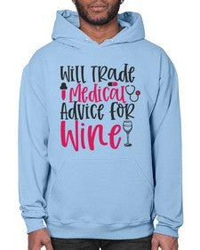 Will Trade Medical Advice for Wine Style 1646# - nurse- Hoodie