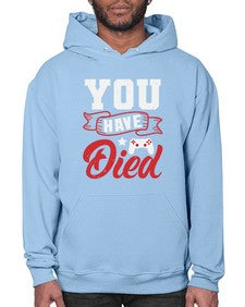 You Have Died 57# - video games- Hoodie