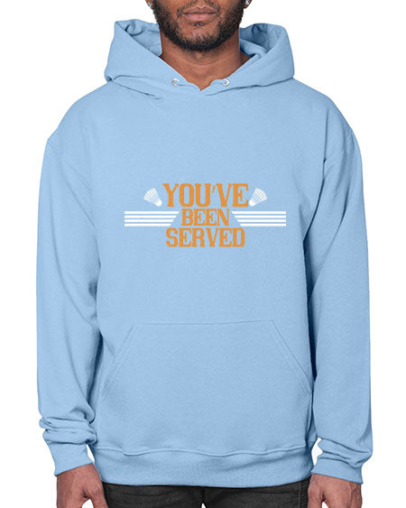 You’ve been served 1714# - badminton- Hoodie