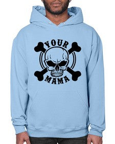 Your mama 1272# - skull and bones- Hoodie