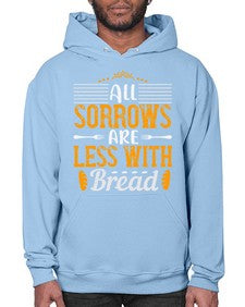 all sorrows are less with bread 16# - cooking- Hoodie